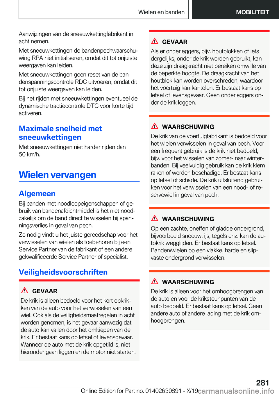 BMW X2 2020  Instructieboekjes (in Dutch) �A�a�n�w�i�j�z�i�n�g�e�n��v�a�n��d�e��s�n�e�e�u�w�k�e�t�t�i�n�g�f�a�b�r�i�k�a�n�t��i�n
�a�c�h�t��n�e�m�e�n�.
�M�e�t��s�n�e�e�u�w�k�e�t�t�i�n�g�e�n��d�e��b�a�n�d�e�n�p�e�c�h�w�a�a�r�s�c�h�uj
�