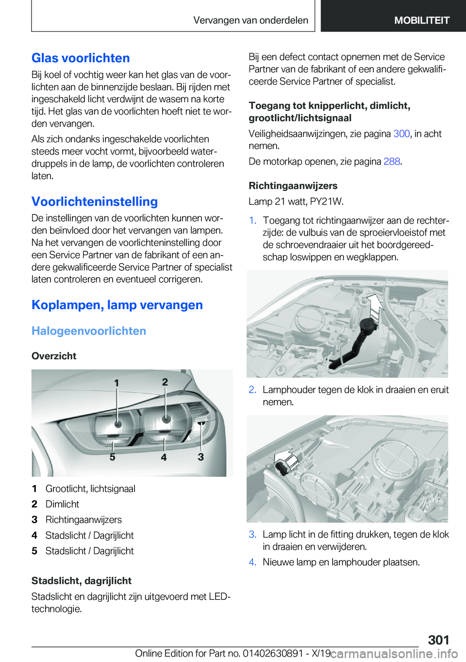 BMW X2 2020  Instructieboekjes (in Dutch) �G�l�a�s��v�o�o�r�l�i�c�h�t�e�n�B�i�j��k�o�e�l��o�f��v�o�c�h�t�i�g��w�e�e�r��k�a�n��h�e�t��g�l�a�s��v�a�n��d�e��v�o�o�rj�l�i�c�h�t�e�n��a�a�n��d�e��b�i�n�n�e�n�z�i�j�d�e��b�e�s�l�a�a�n