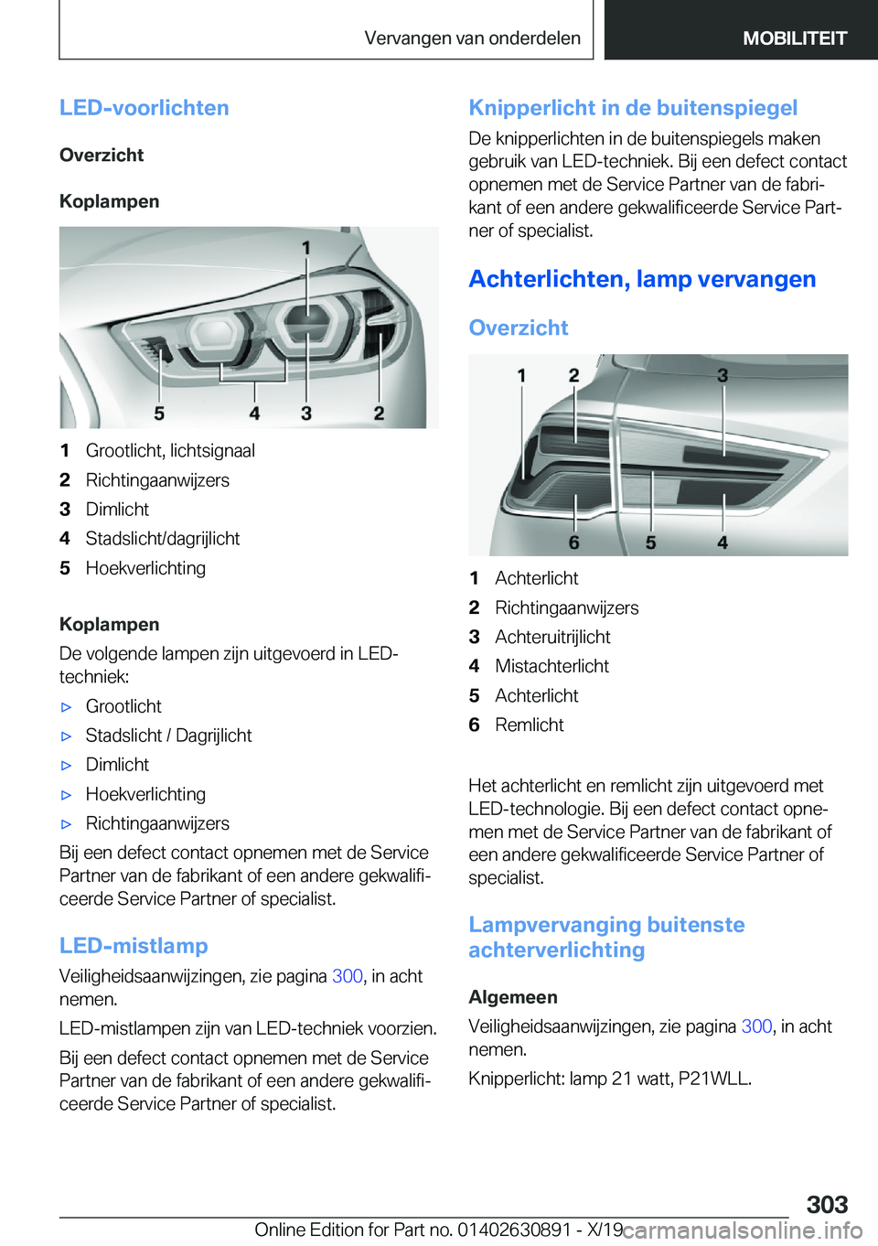 BMW X2 2020  Instructieboekjes (in Dutch) �L�E�D�-�v�o�o�r�l�i�c�h�t�e�n
�O�v�e�r�z�i�c�h�t
�K�o�p�l�a�m�p�e�n�1�G�r�o�o�t�l�i�c�h�t�,��l�i�c�h�t�s�i�g�n�a�a�l�2�R�i�c�h�t�i�n�g�a�a�n�w�i�j�z�e�r�s�3�D�i�m�l�i�c�h�t�4�S�t�a�d�s�l�i�c�h�t�/�d