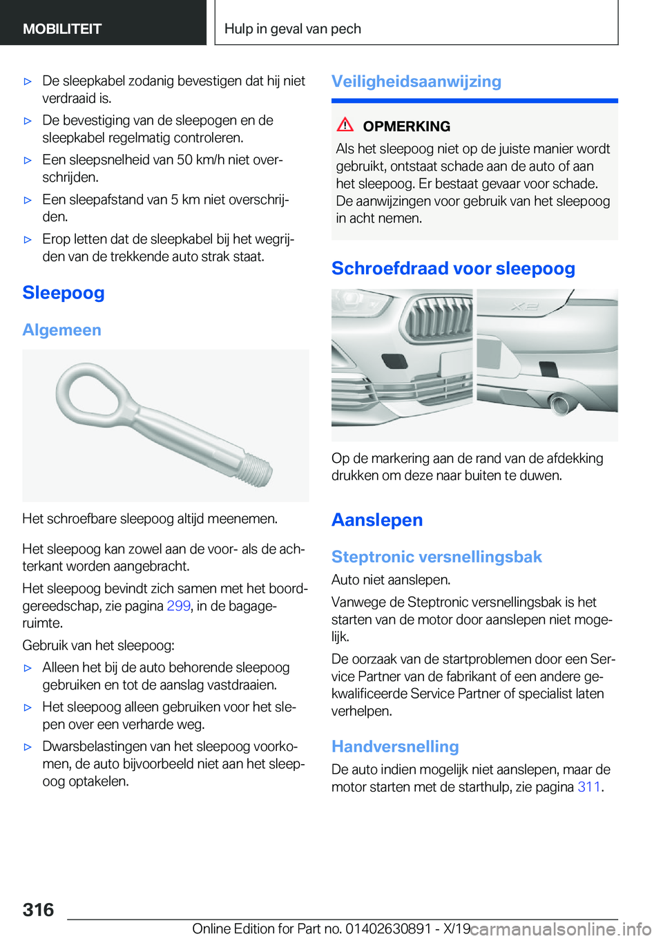 BMW X2 2020  Instructieboekjes (in Dutch) 'x�D�e��s�l�e�e�p�k�a�b�e�l��z�o�d�a�n�i�g��b�e�v�e�s�t�i�g�e�n��d�a�t��h�i�j��n�i�e�t
�v�e�r�d�r�a�a�i�d��i�s�.'x�D�e��b�e�v�e�s�t�i�g�i�n�g��v�a�n��d�e��s�l�e�e�p�o�g�e�n��e�n��
