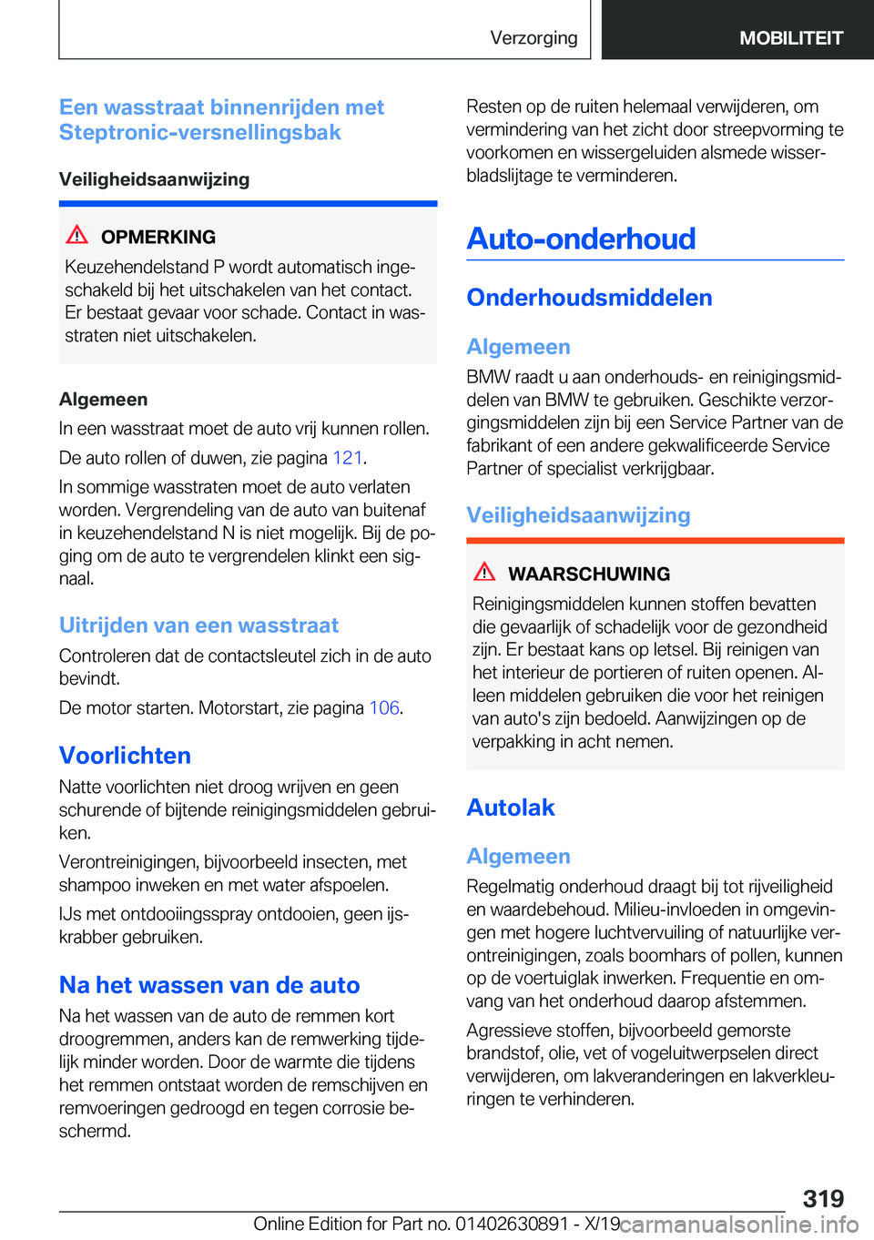 BMW X2 2020  Instructieboekjes (in Dutch) �E�e�n��w�a�s�s�t�r�a�a�t��b�i�n�n�e�n�r�i�j�d�e�n��m�e�t
�S�t�e�p�t�r�o�n�i�c�-�v�e�r�s�n�e�l�l�i�n�g�s�b�a�k
�V�e�i�l�i�g�h�e�i�d�s�a�a�n�w�i�j�z�i�n�g
�O�P�M�E�R�K�I�N�G
�K�e�u�z�e�h�e�n�d�e�l�s