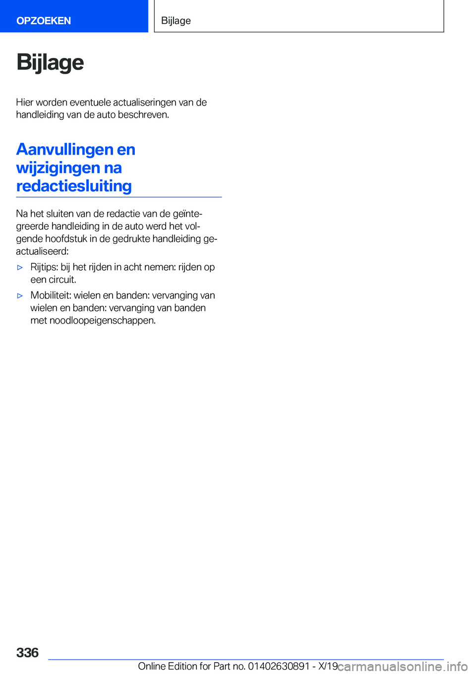 BMW X2 2020  Instructieboekjes (in Dutch) �B�i�j�l�a�g�e�H�i�e�r��w�o�r�d�e�n��e�v�e�n�t�u�e�l�e��a�c�t�u�a�l�i�s�e�r�i�n�g�e�n��v�a�n��d�e�h�a�n�d�l�e�i�d�i�n�g��v�a�n��d�e��a�u�t�o��b�e�s�c�h�r�e�v�e�n�.
�A�a�n�v�u�l�l�i�n�g�e�n��