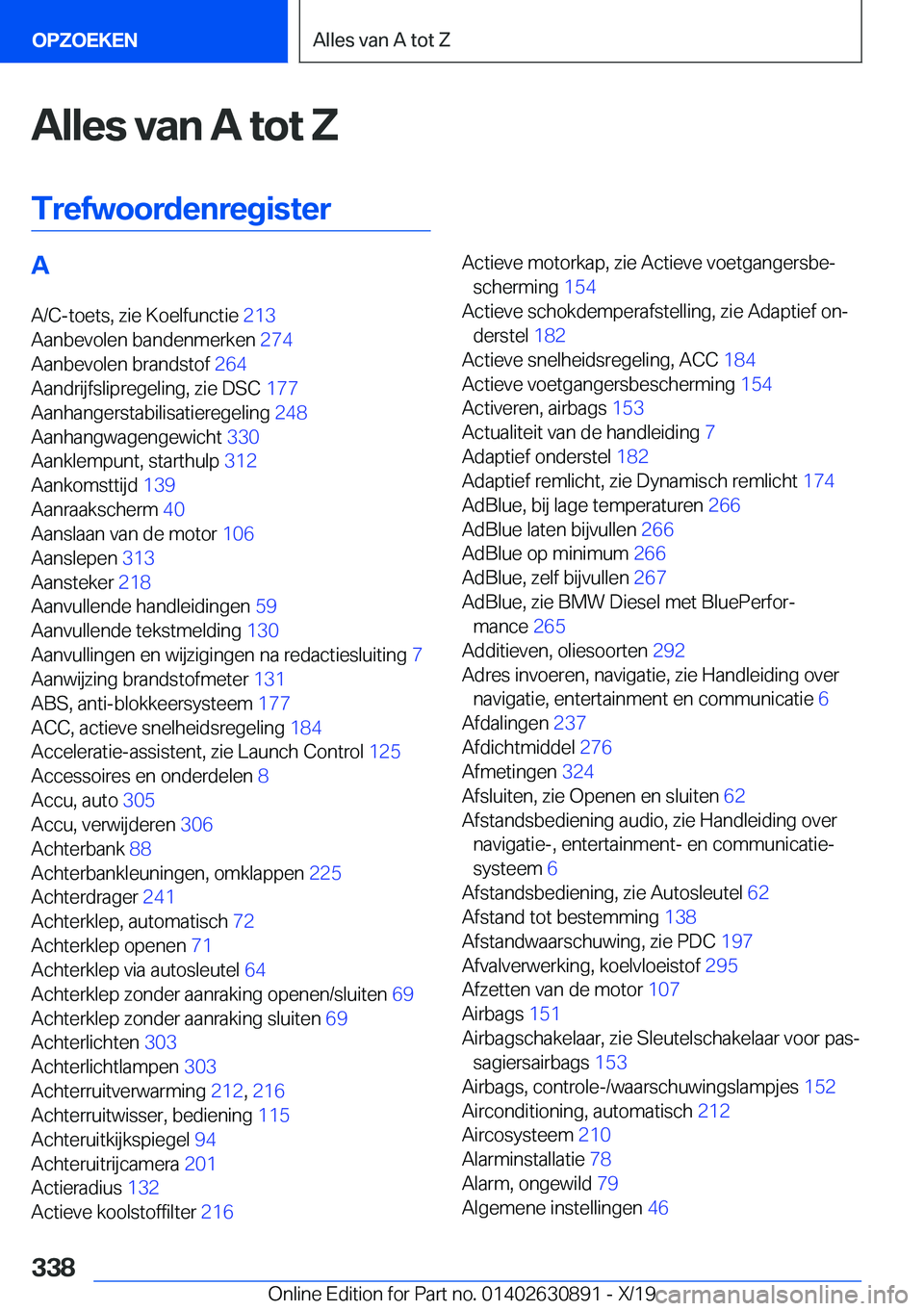 BMW X2 2020  Instructieboekjes (in Dutch) �A�l�l�e�s��v�a�n��A��t�o�t��Z
�T�r�e�f�w�o�o�r�d�e�n�r�e�g�i�s�t�e�r�A
�A�/�C�-�t�o�e�t�s�,��z�i�e��K�o�e�l�f�u�n�c�t�i�e� �2�1�3�
�A�a�n�b�e�v�o�l�e�n��b�a�n�d�e�n�m�e�r�k�e�n� �2�7�4�
�A