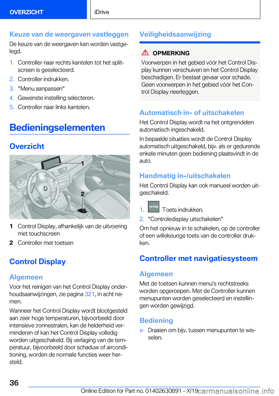 BMW X2 2020  Instructieboekjes (in Dutch) �K�e�u�z�e��v�a�n��d�e��w�e�e�r�g�a�v�e�n��v�a�s�t�l�e�g�g�e�n�D�e��k�e�u�z�e��v�a�n��d�e��w�e�e�r�g�a�v�e�n��k�a�n��w�o�r�d�e�n��v�a�s�t�g�ej�l�e�g�d�.�1�.�C�o�n�t�r�o�l�l�e�r��n�a�a�r�