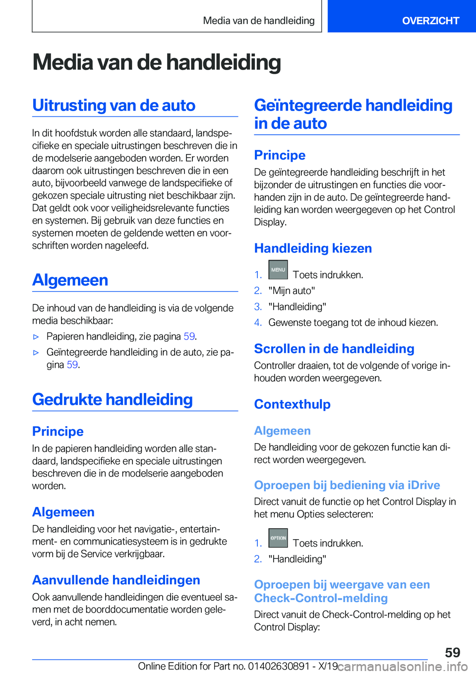 BMW X2 2020  Instructieboekjes (in Dutch) �M�e�d�i�a��v�a�n��d�e��h�a�n�d�l�e�i�d�i�n�g�U�i�t�r�u�s�t�i�n�g��v�a�n��d�e��a�u�t�o
�I�n��d�i�t��h�o�o�f�d�s�t�u�k��w�o�r�d�e�n��a�l�l�e��s�t�a�n�d�a�a�r�d�,��l�a�n�d�s�p�ej�c�i�f�i�e�