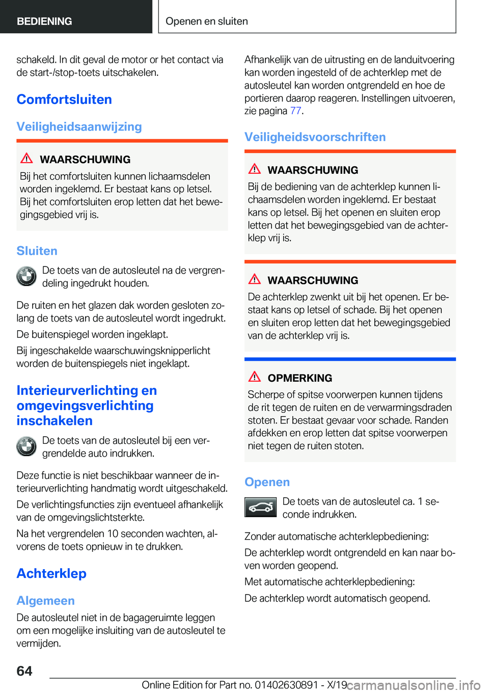 BMW X2 2020  Instructieboekjes (in Dutch) �s�c�h�a�k�e�l�d�.��I�n��d�i�t��g�e�v�a�l��d�e��m�o�t�o�r��o�r��h�e�t��c�o�n�t�a�c�t��v�i�a
�d�e��s�t�a�r�t�-�/�s�t�o�p�-�t�o�e�t�s��u�i�t�s�c�h�a�k�e�l�e�n�.
�C�o�m�f�o�r�t�s�l�u�i�t�e�n
�