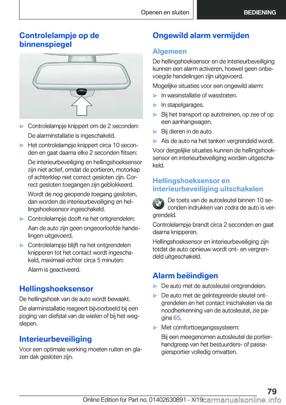BMW X2 2020  Instructieboekjes (in Dutch) �C�o�n�t�r�o�l�e�l�a�m�p�j�e��o�p��d�e
�b�i�n�n�e�n�s�p�i�e�g�e�l'x�C�o�n�t�r�o�l�e�l�a�m�p�j�e��k�n�i�p�p�e�r�t��o�m��d�e��2��s�e�c�o�n�d�e�n�:
�D�e��a�l�a�r�m�i�n�s�t�a�l�l�a�t�i�e��i�s