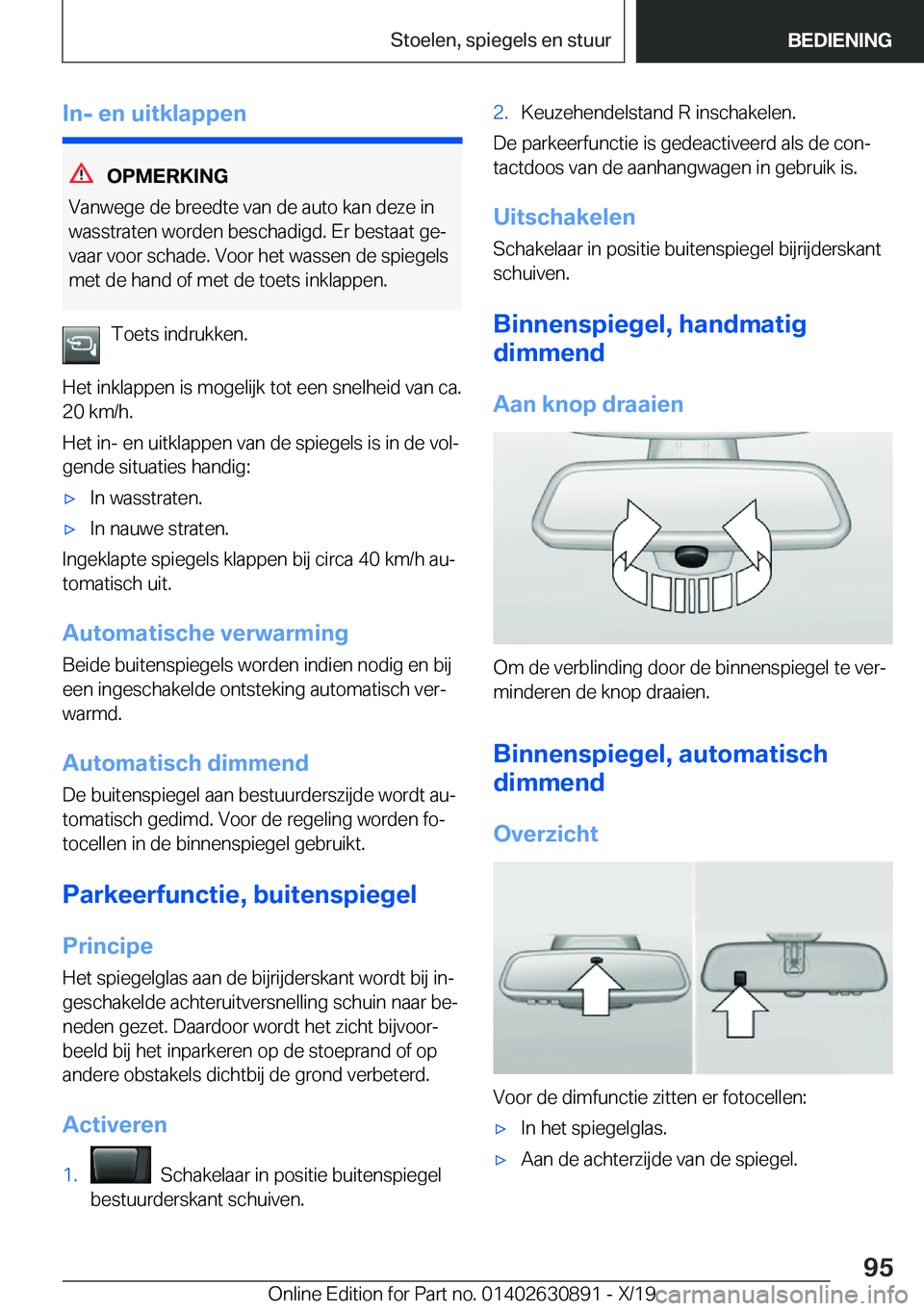 BMW X2 2020  Instructieboekjes (in Dutch) �I�n�-��e�n��u�i�t�k�l�a�p�p�e�n
�O�P�M�E�R�K�I�N�G
�V�a�n�w�e�g�e��d�e��b�r�e�e�d�t�e��v�a�n��d�e��a�u�t�o��k�a�n��d�e�z�e��i�n
�w�a�s�s�t�r�a�t�e�n��w�o�r�d�e�n��b�e�s�c�h�a�d�i�g�d�.��
