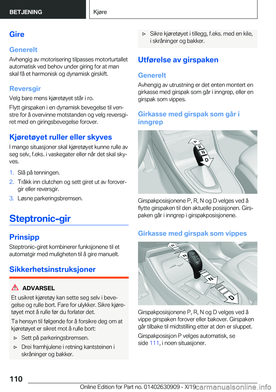 BMW X2 2020  InstruksjonsbØker (in Norwegian) �G�i�r�e�G�e�n�e�r�e�l�t
�A�v�h�e�n�g�i�g��a�v��m�o�t�o�r�i�s�e�r�i�n�g��t�i�l�p�a�s�s�e�s��m�o�t�o�r�t�u�r�t�a�l�l�e�t �a�u�t�o�m�a�t�i�s�k��v�e�d��b�e�h�o�v��u�n�d�e�r��g�i�r�i�n�g��f�o�r�