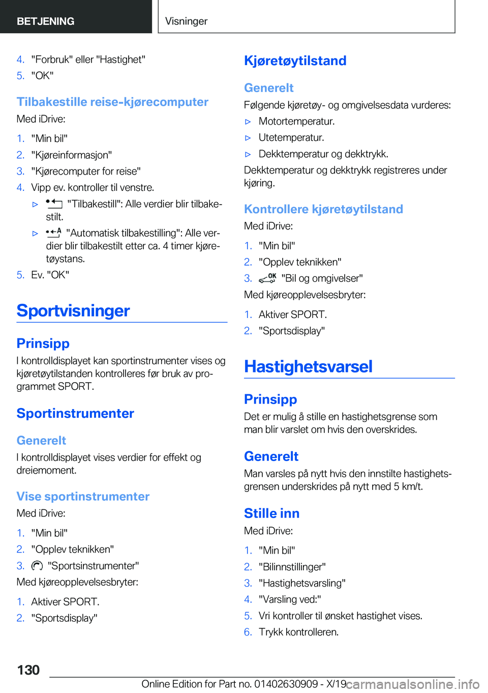 BMW X2 2020  InstruksjonsbØker (in Norwegian) �4�.��F�o�r�b�r�u�k���e�l�l�e�r���H�a�s�t�i�g�h�e�t��5�.��O�K�
�T�i�l�b�a�k�e�s�t�i�l�l�e��r�e�i�s�e�-�k�j�