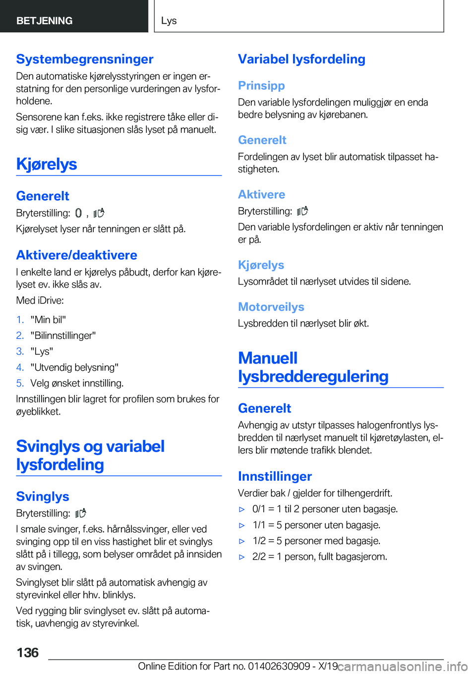 BMW X2 2020  InstruksjonsbØker (in Norwegian) �S�y�s�t�e�m�b�e�g�r�e�n�s�n�i�n�g�e�r�D�e�n��a�u�t�o�m�a�t�i�s�k�e��k�j�