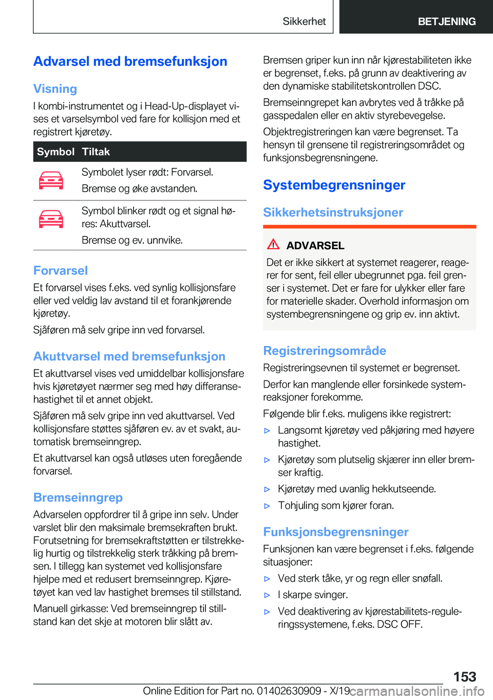 BMW X2 2020  InstruksjonsbØker (in Norwegian) �A�d�v�a�r�s�e�l��m�e�d��b�r�e�m�s�e�f�u�n�k�s�j�o�n
�V�i�s�n�i�n�g �I��k�o�m�b�i�-�i�n�s�t�r�u�m�e�n�t�e�t��o�g��i��H�e�a�d�-�U�p�-�d�i�s�p�l�a�y�e�t��v�ij
�s�e�s��e�t��v�a�r�s�e�l�s�y�m�b�