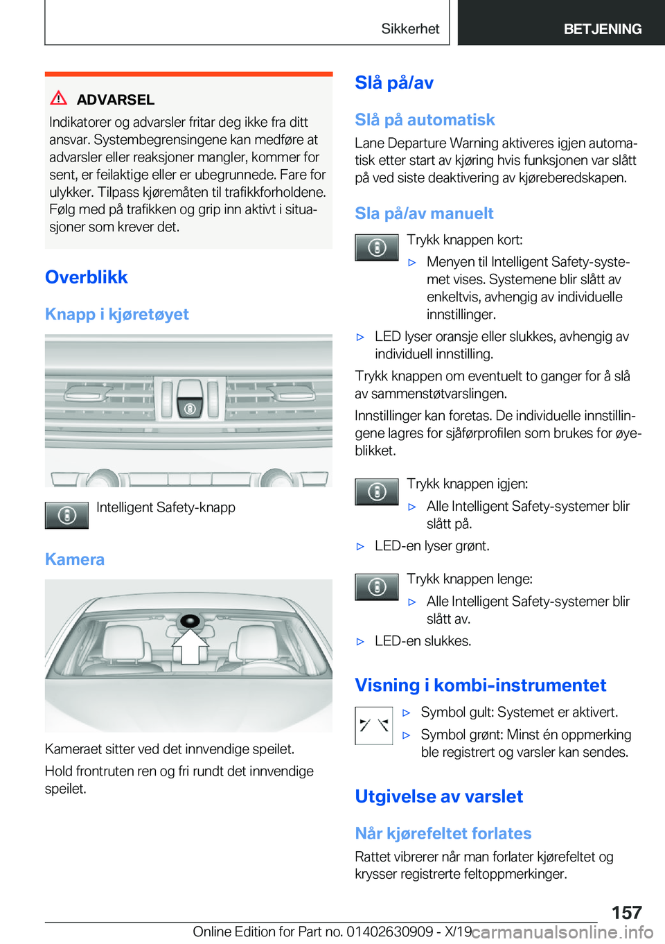 BMW X2 2020  InstruksjonsbØker (in Norwegian) �A�D�V�A�R�S�E�L
�I�n�d�i�k�a�t�o�r�e�r��o�g��a�d�v�a�r�s�l�e�r��f�r�i�t�a�r��d�e�g��i�k�k�e��f�r�a��d�i�t�t �a�n�s�v�a�r�.��S�y�s�t�e�m�b�e�g�r�e�n�s�i�n�g�e�n�e��k�a�n��m�e�d�f�