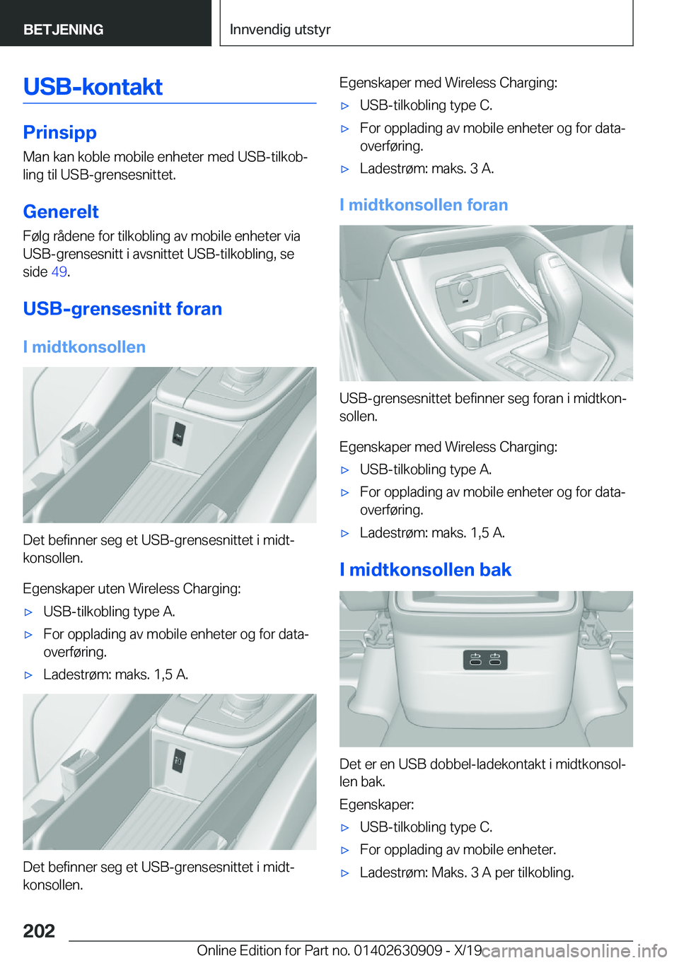 BMW X2 2020  InstruksjonsbØker (in Norwegian) �U�S�B�-�k�o�n�t�a�k�t
�P�r�i�n�s�i�p�p
�M�a�n��k�a�n��k�o�b�l�e��m�o�b�i�l�e��e�n�h�e�t�e�r��m�e�d��U�S�B�-�t�i�l�k�o�bj
�l�i�n�g��t�i�l��U�S�B�-�g�r�e�n�s�e�s�n�i�t�t�e�t�.
�G�e�n�e�r�e�l�t
