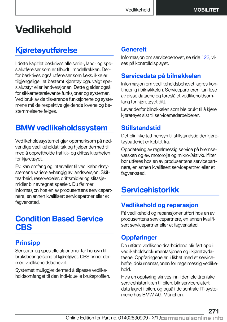 BMW X2 2020  InstruksjonsbØker (in Norwegian) �V�e�d�l�i�k�e�h�o�l�d�K�j�
