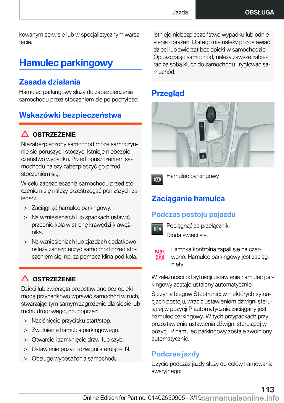 BMW X2 2020  Instrukcja obsługi (in Polish) �k�o�w�a�n�y�m��s�e�r�w�i�s�i�e��l�u�b��w��s�p�e�c�j�a�l�i�s�t�y�c�z�n�y�m��w�a�r�s�zj�t�a�c�i�e�.
�H�a�m�u�l�e�c��p�a�r�k�i�n�g�o�w�y
�Z�a�s�a�d�a��d�z�i�a�ł�a�n�i�a �H�a�m�u�l�e�c��p�a�r�k