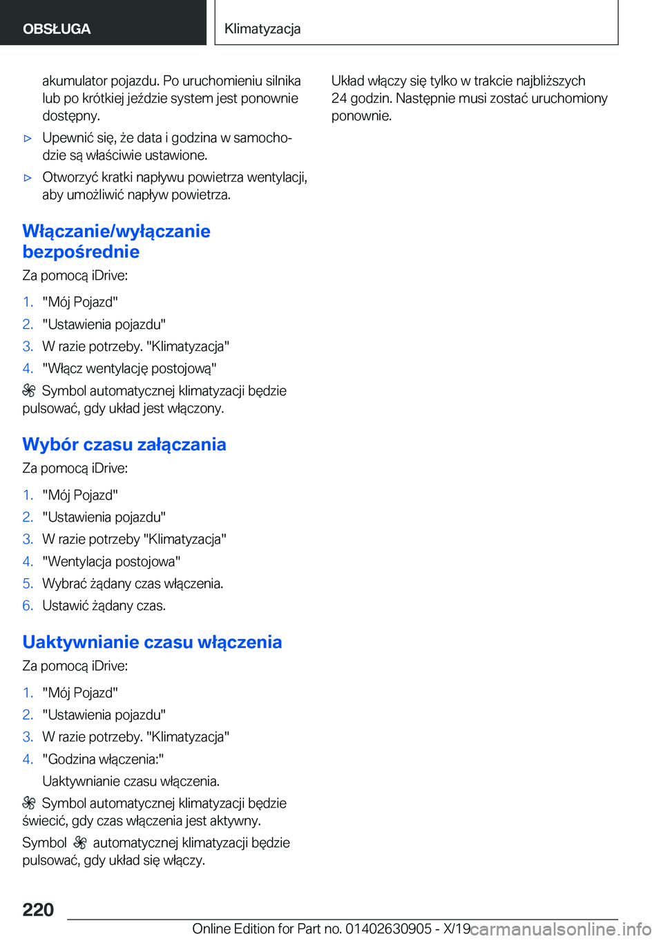 BMW X2 2020  Instrukcja obsługi (in Polish) �a�k�u�m�u�l�a�t�o�r��p�o�j�a�z�d�u�.��P�o��u�r�u�c�h�o�m�i�e�n�i�u��s�i�l�n�i�k�a
�l�u�b��p�o��k�r�