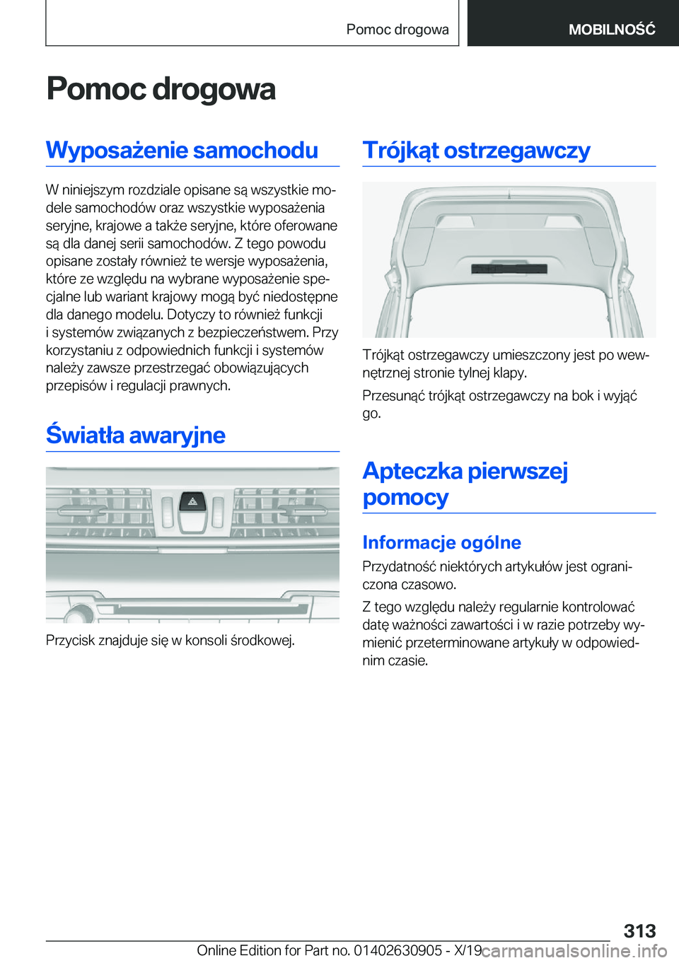 BMW X2 2020  Instrukcja obsługi (in Polish) �P�o�m�o�c��d�r�o�g�o�w�a�W�y�p�o�s�a9�e�n�i�e��s�a�m�o�c�h�o�d�u
�W��n�i�n�i�e�j�s�z�y�m��r�o�z�d�z�i�a�l�e��o�p�i�s�a�n�e��s�