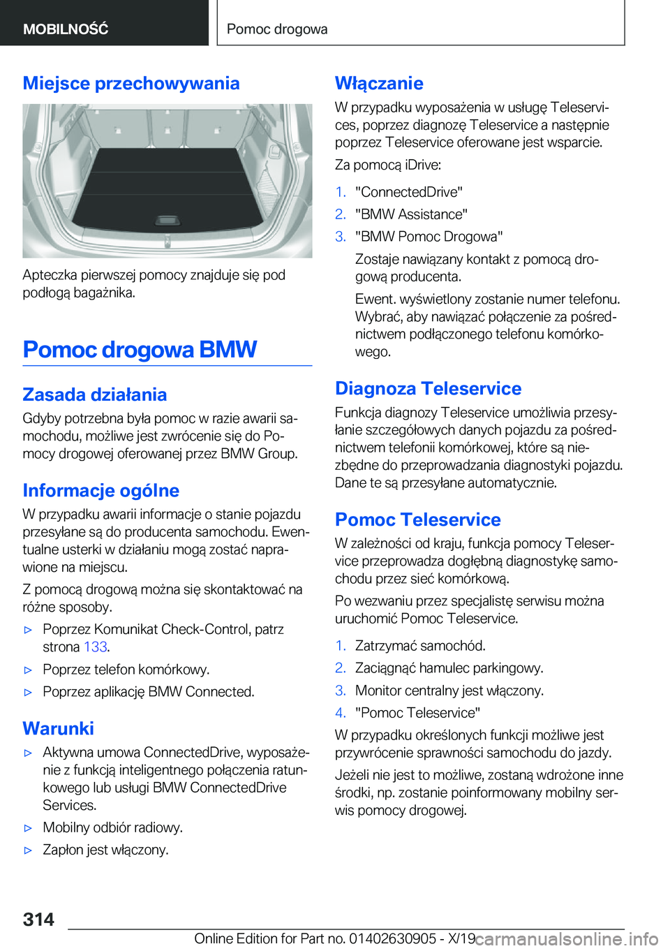 BMW X2 2020  Instrukcja obsługi (in Polish) �M�i�e�j�s�c�e��p�r�z�e�c�h�o�w�y�w�a�n�i�a
�A�p�t�e�c�z�k�a��p�i�e�r�w�s�z�e�j��p�o�m�o�c�y��z�n�a�j�d�u�j�e��s�i�
