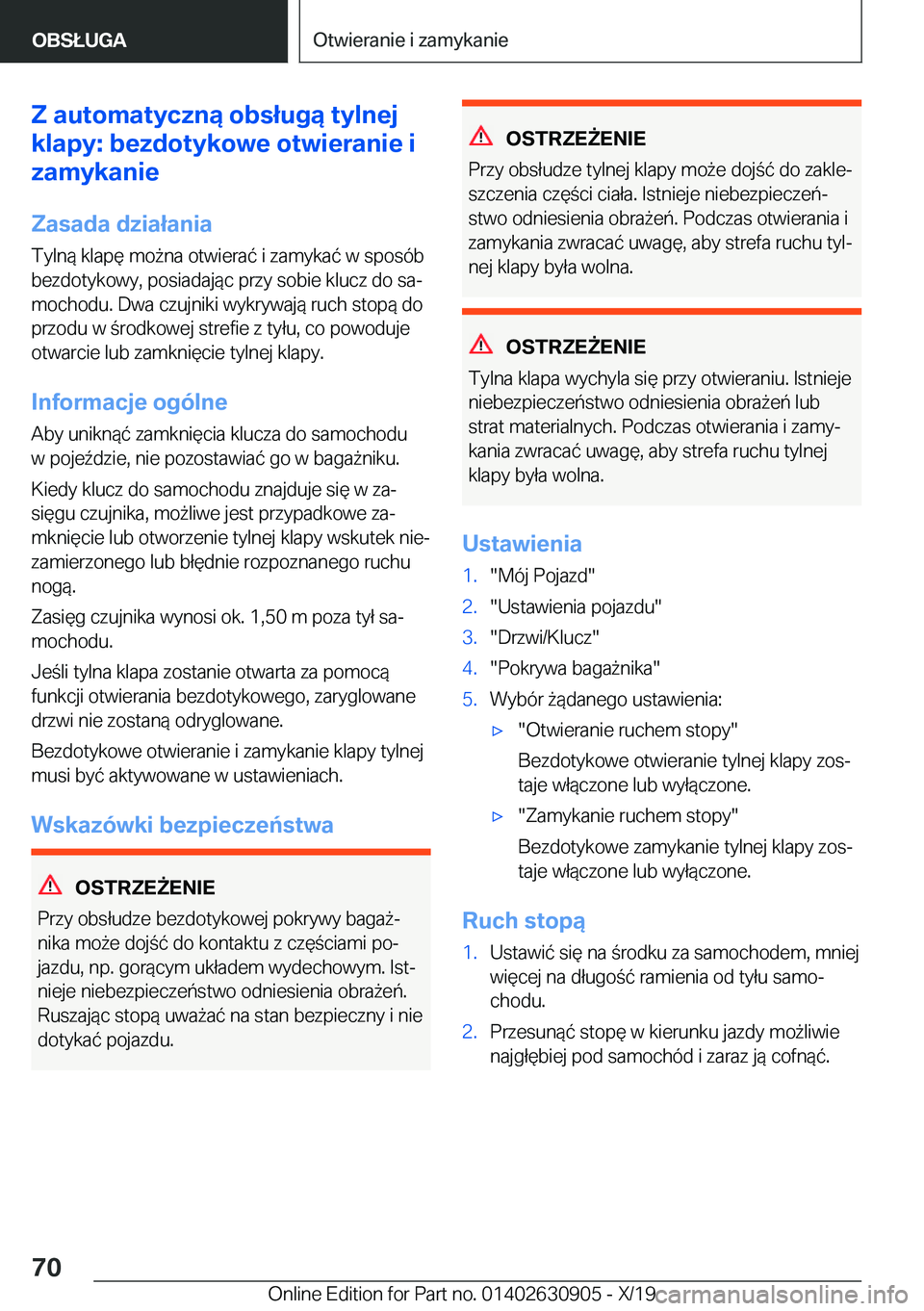 BMW X2 2020  Instrukcja obsługi (in Polish) �Z��a�u�t�o�m�a�t�y�c�z�n�ą��o�b�s�ł�u�g�ą��t�y�l�n�e�j
�k�l�a�p�y�:��b�e�z�d�o�t�y�k�o�w�e��o�t�w�i�e�r�a�n�i�e��i
�z�a�m�y�k�a�n�i�e
�Z�a�s�a�d�a��d�z�i�a�ł�a�n�i�a
�T�y�l�n�