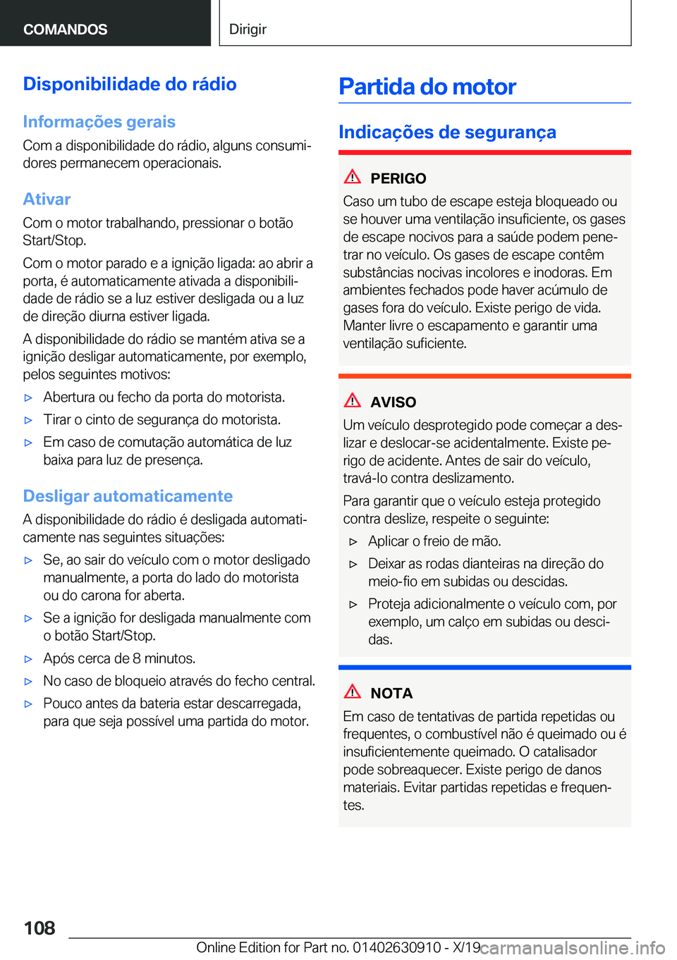BMW X2 2020  Manual do condutor (in Portuguese) �D�i�s�p�o�n�i�b�i�l�i�d�a�d�e��d�o��r�á�d�i�o
�I�n�f�o�r�m�a�