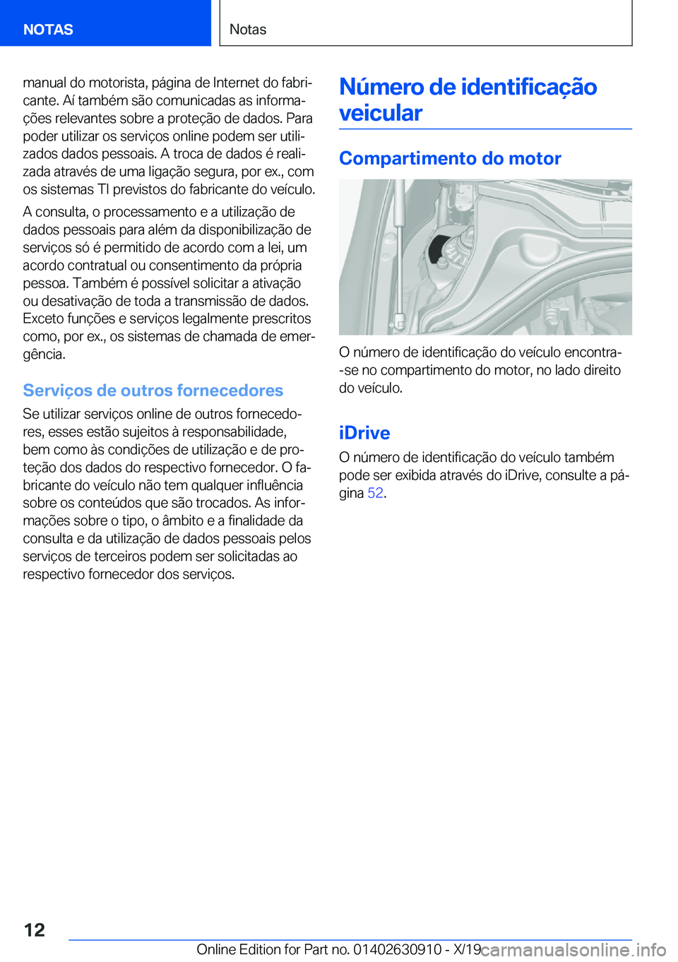 BMW X2 2020  Manual do condutor (in Portuguese) �m�a�n�u�a�l��d�o��m�o�t�o�r�i�s�t�a�,��p�á�g�i�n�a��d�e��I�n�t�e�r�n�e�t��d�o��f�a�b�r�iª�c�a�n�t�e�.��A�