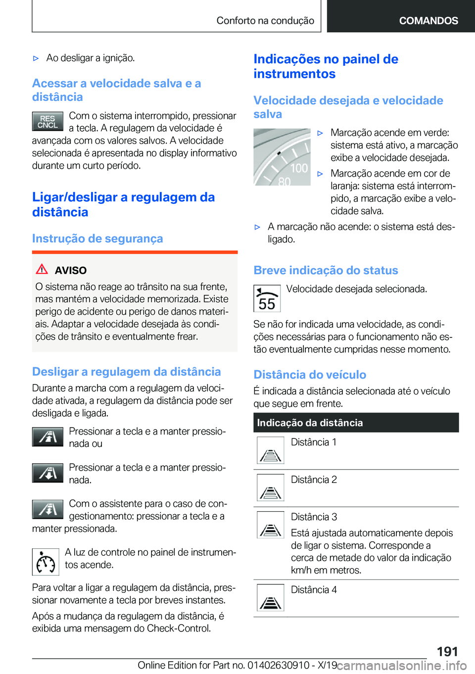 BMW X2 2020  Manual do condutor (in Portuguese) x�A�o��d�e�s�l�i�g�a�r��a��i�g�n�i�