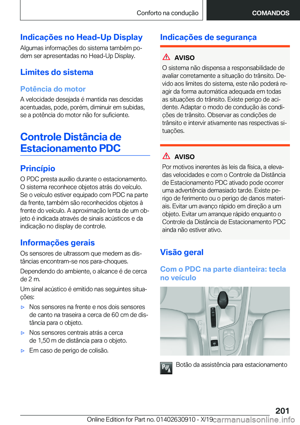 BMW X2 2020  Manual do condutor (in Portuguese) �I�n�d�i�c�a�
