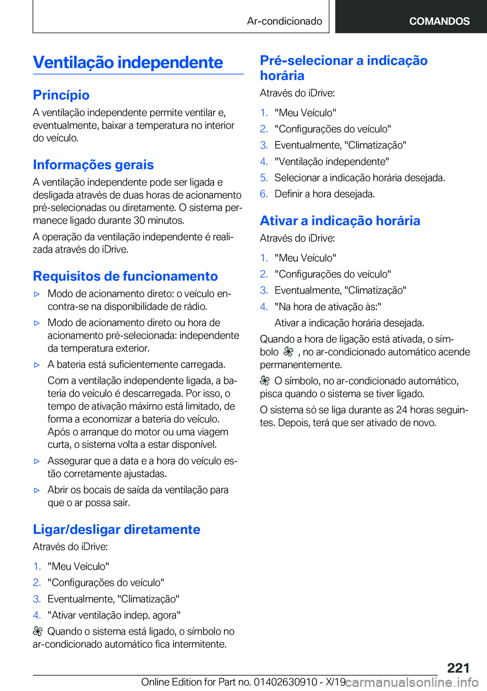 BMW X2 2020  Manual do condutor (in Portuguese) �V�e�n�t�i�l�a�