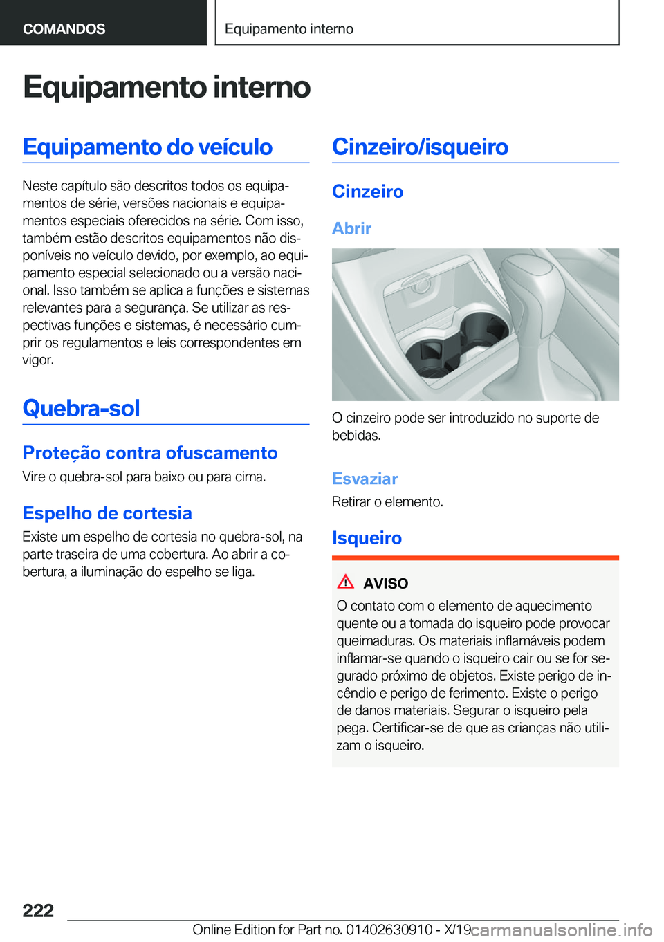 BMW X2 2020  Manual do condutor (in Portuguese) �E�q�u�i�p�a�m�e�n�t�o��i�n�t�e�r�n�o�E�q�u�i�p�a�m�e�n�t�o��d�o��v�e�