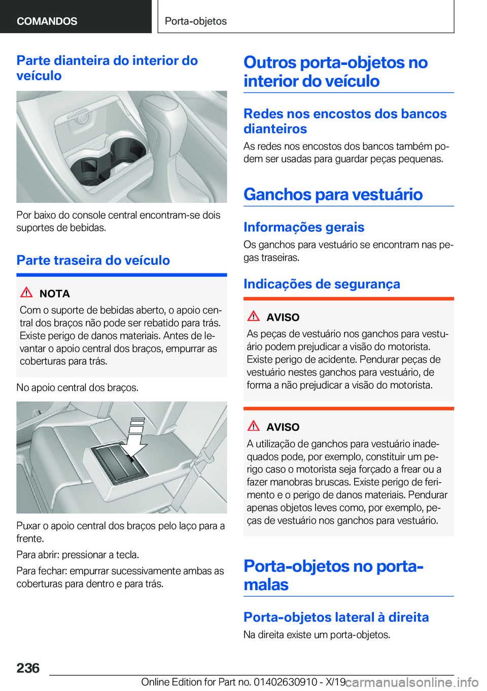 BMW X2 2020  Manual do condutor (in Portuguese) �P�a�r�t�e��d�i�a�n�t�e�i�r�a��d�o��i�n�t�e�r�i�o�r��d�o
�v�e�