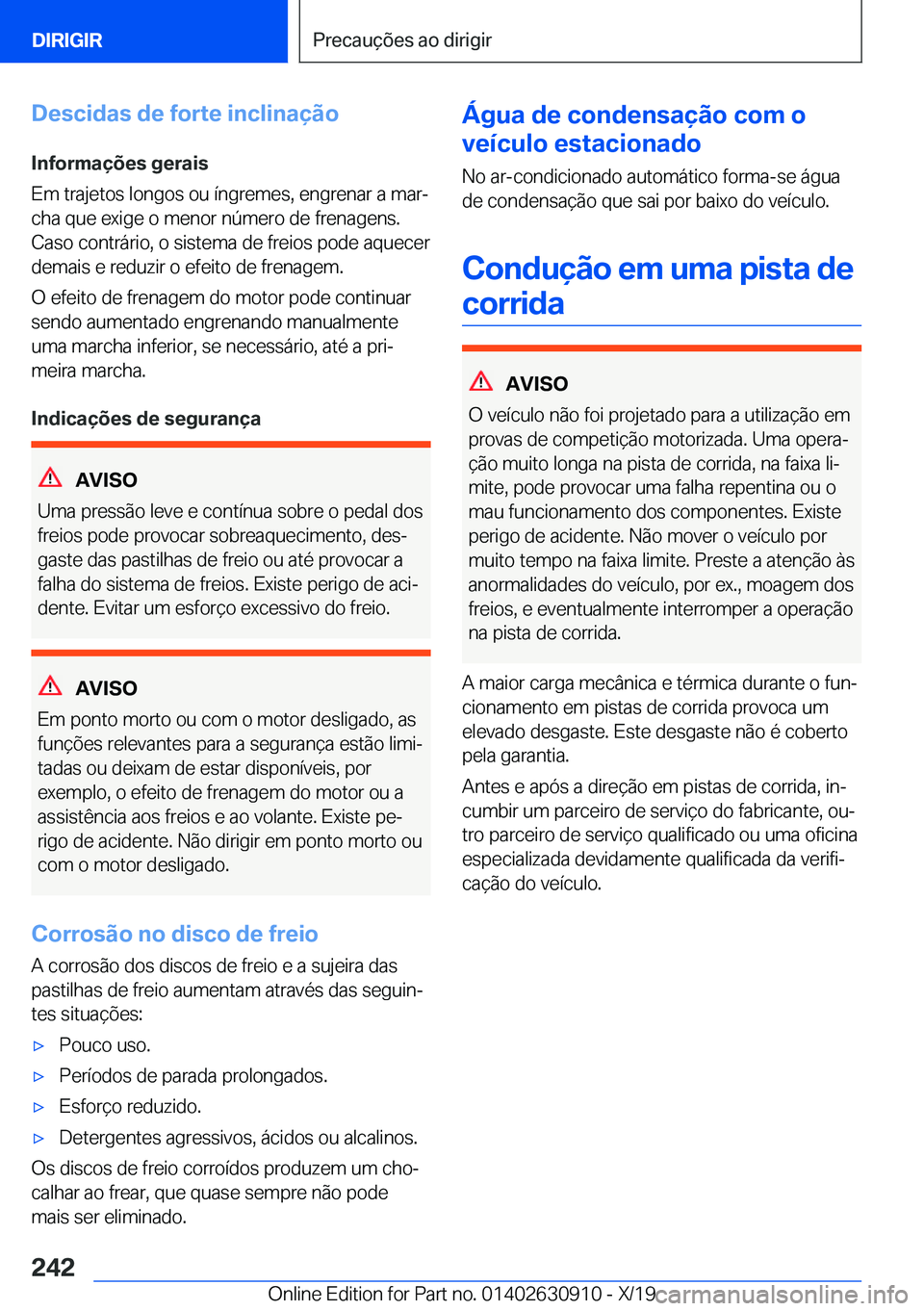 BMW X2 2020  Manual do condutor (in Portuguese) �D�e�s�c�i�d�a�s��d�e��f�o�r�t�e��i�n�c�l�i�n�a�