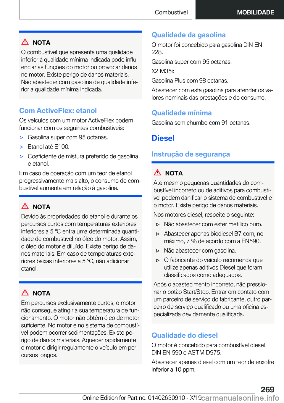 BMW X2 2020  Manual do condutor (in Portuguese) �N�O�T�A
�O��c�o�m�b�u�s�t�