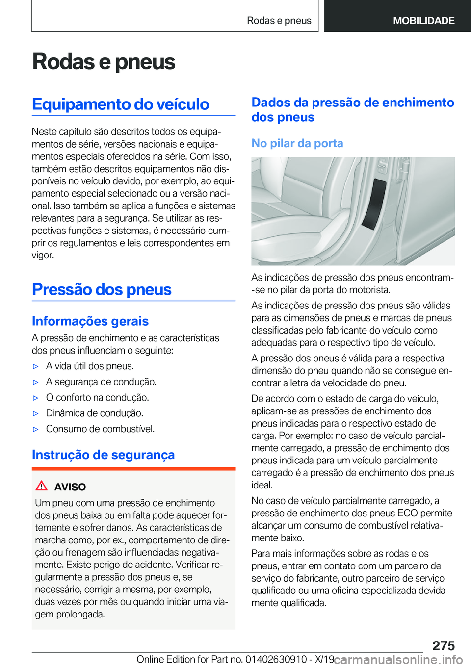 BMW X2 2020  Manual do condutor (in Portuguese) �R�o�d�a�s��e��p�n�e�u�s�E�q�u�i�p�a�m�e�n�t�o��d�o��v�e�