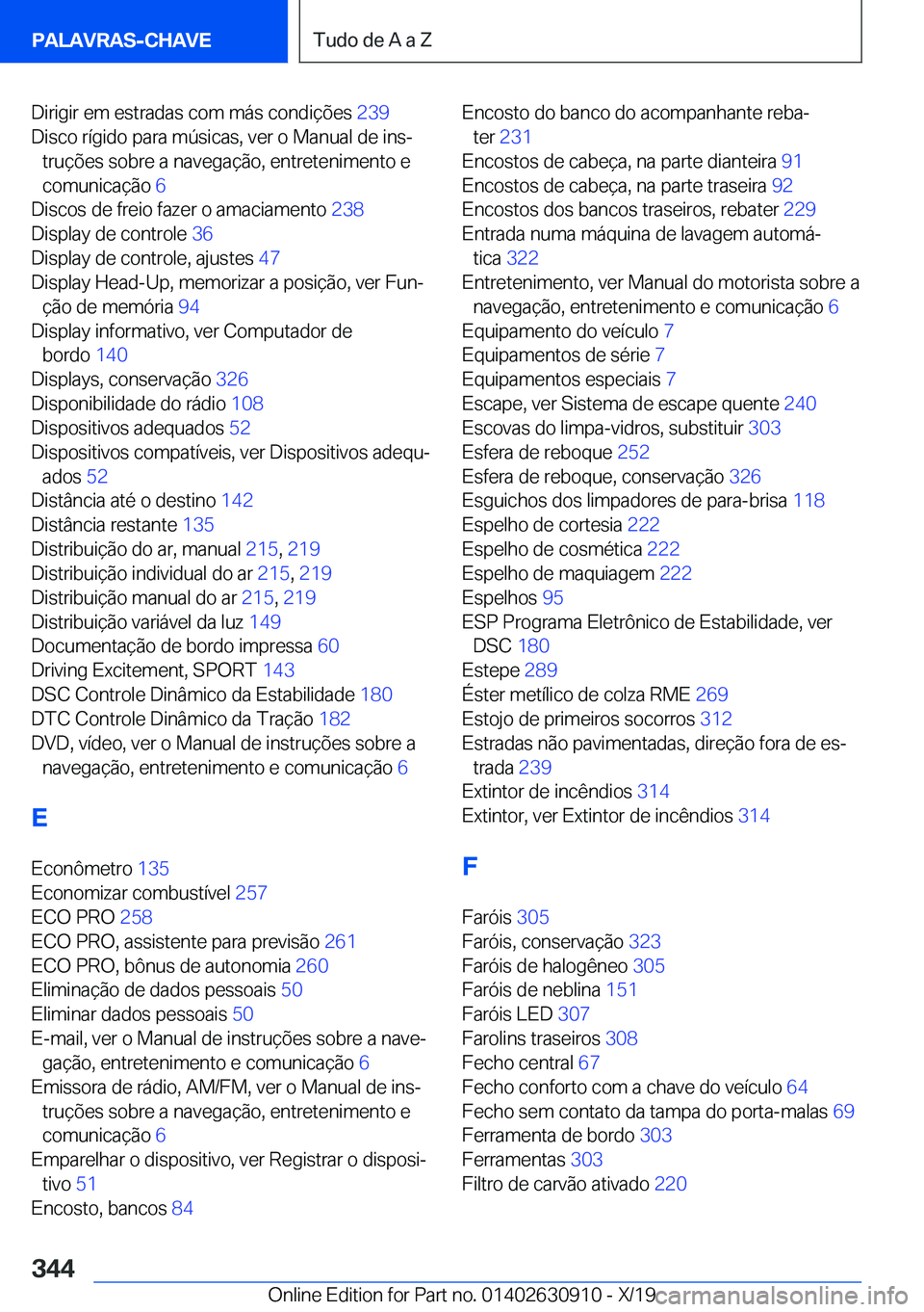 BMW X2 2020  Manual do condutor (in Portuguese) �D�i�r�i�g�i�r��e�m��e�s�t�r�a�d�a�s��c�o�m��m�á�s��c�o�n�d�i�