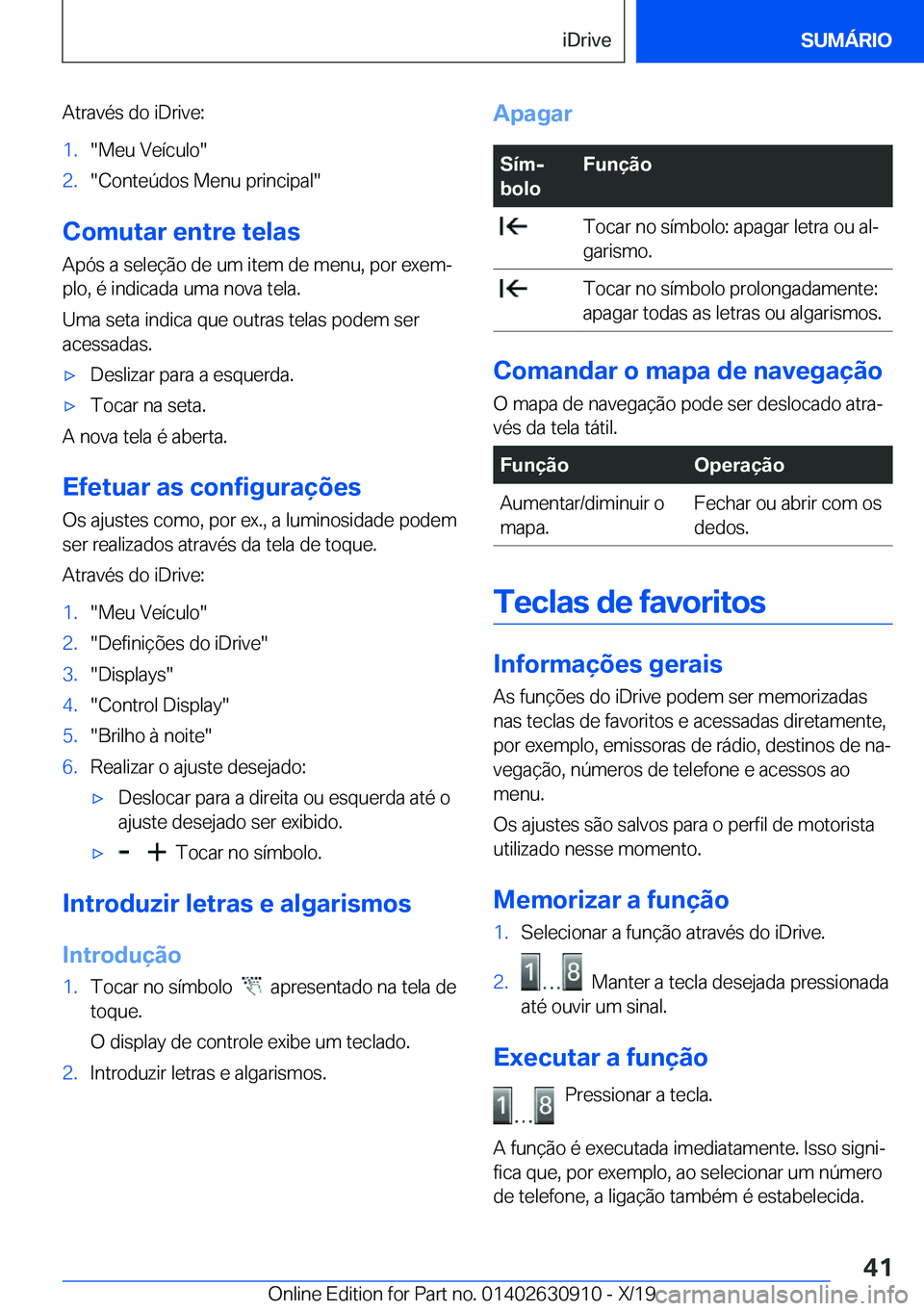 BMW X2 2020  Manual do condutor (in Portuguese) �A�t�r�a�v�é�s��d�o��i�D�r�i�v�e�:�1�.��M�e�u��V�e�