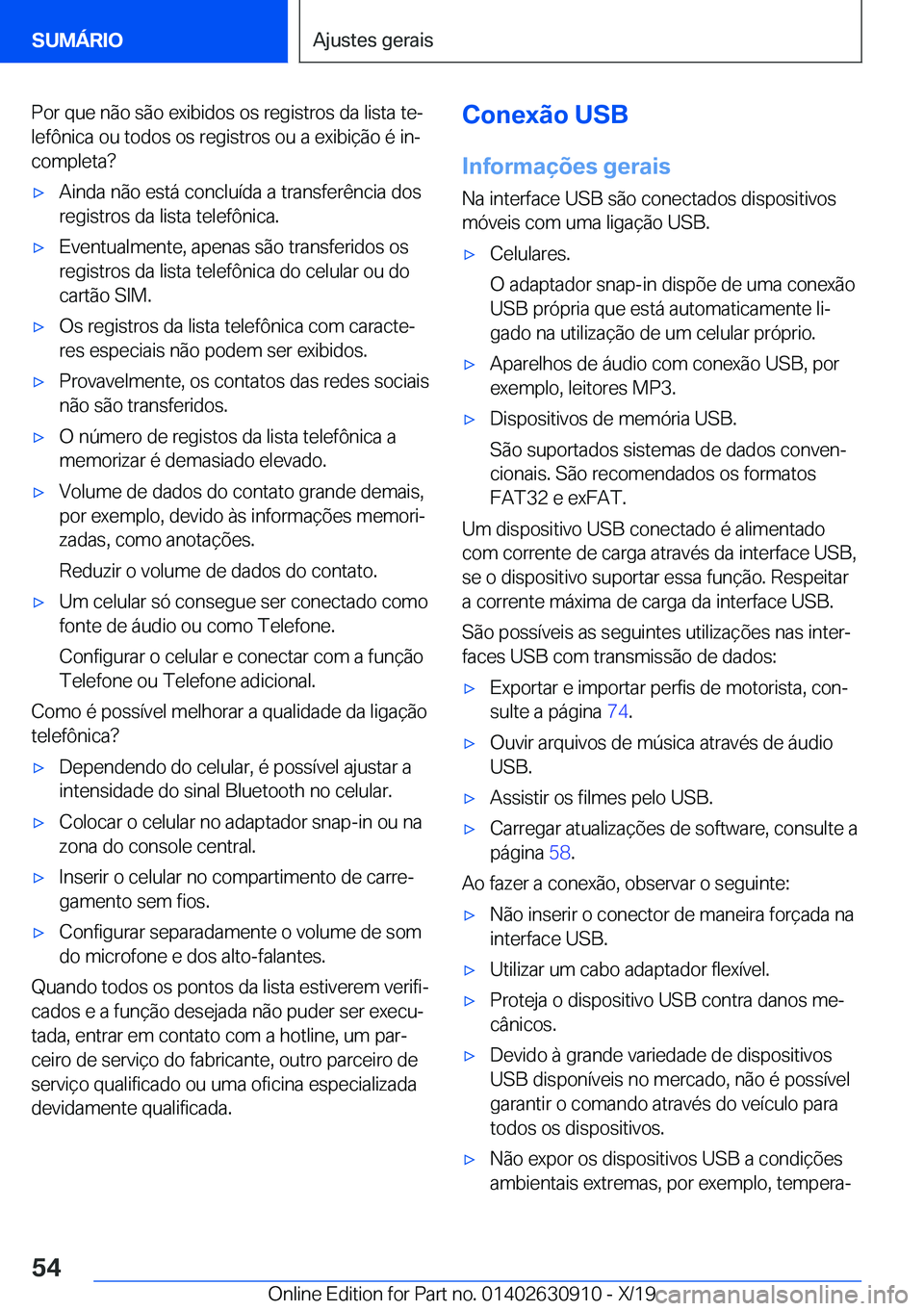 BMW X2 2020  Manual do condutor (in Portuguese) �P�o�r��q�u�e��n�ã�o��s�ã�o��e�x�i�b�i�d�o�s��o�s��r�e�g�i�s�t�r�o�s��d�a��l�i�s�t�a��t�eª
�l�e�f�ô�n�i�c�a��o�u��t�o�d�o�s��o�s��r�e�g�i�s�t�r�o�s��o�u��a��e�x�i�b�i�