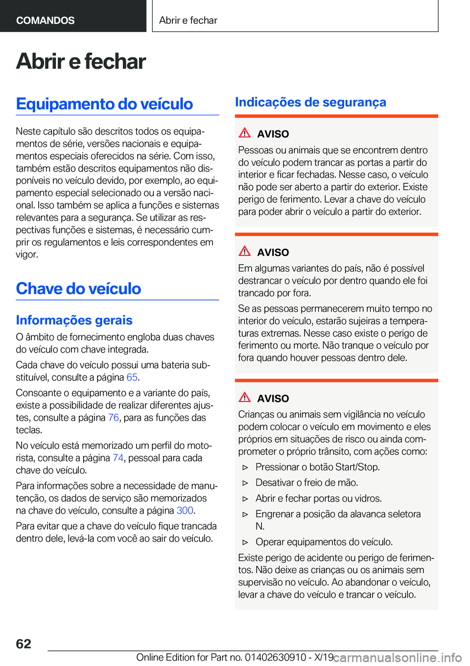 BMW X2 2020  Manual do condutor (in Portuguese) �A�b�r�i�r��e��f�e�c�h�a�r�E�q�u�i�p�a�m�e�n�t�o��d�o��v�e�