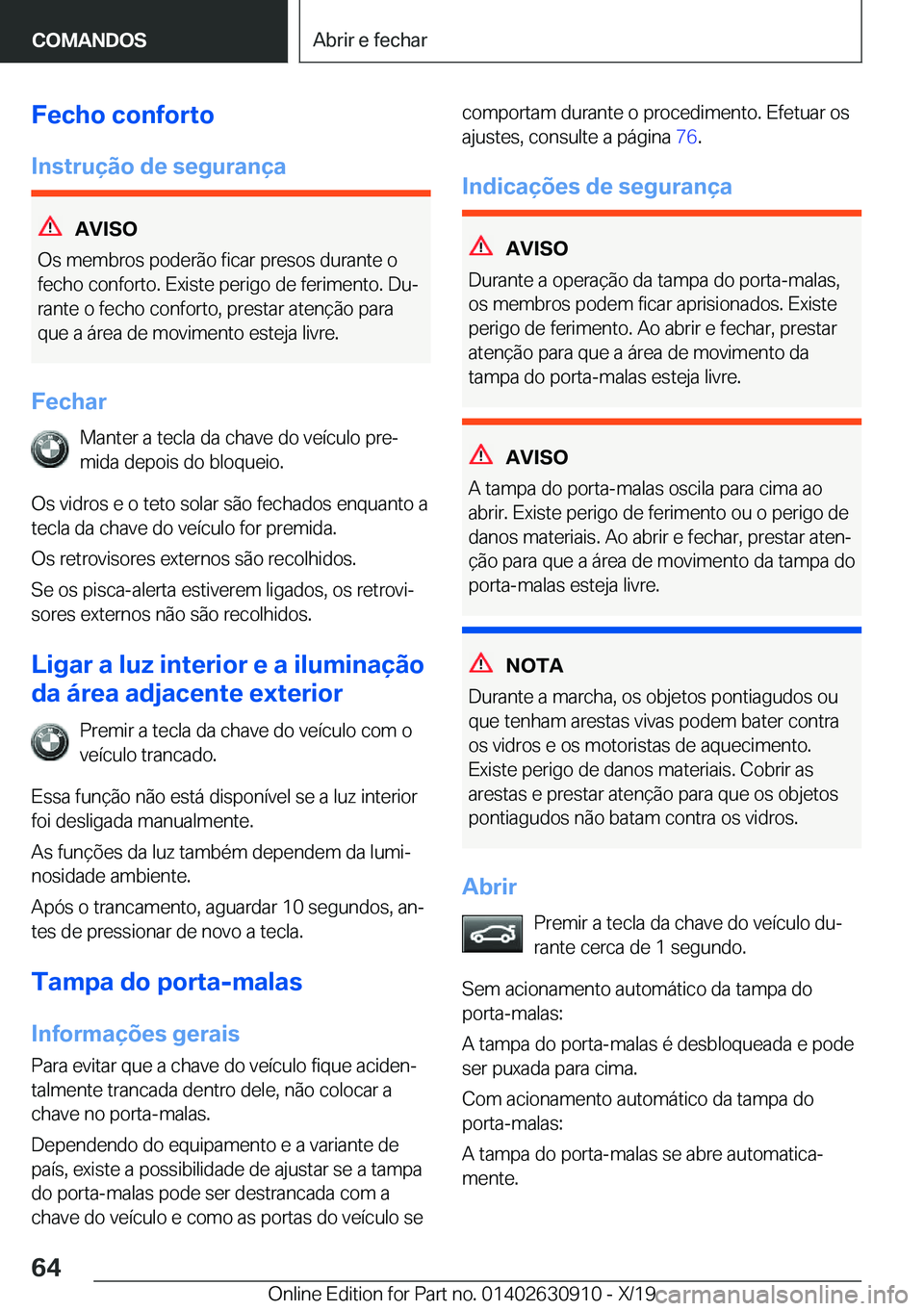 BMW X2 2020  Manual do condutor (in Portuguese) �F�e�c�h�o��c�o�n�f�o�r�t�o
�I�n�s�t�r�u�