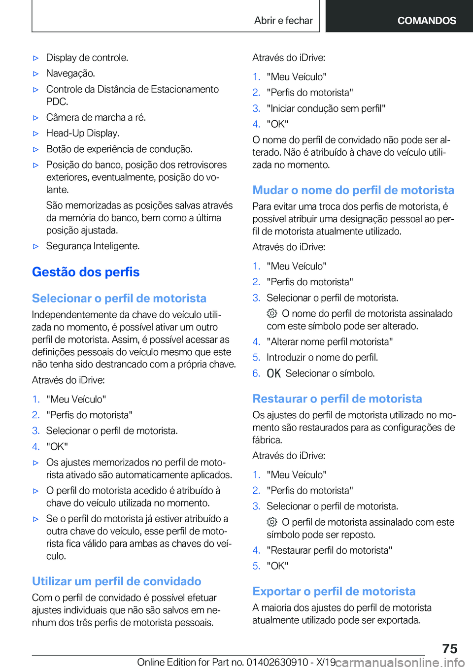 BMW X2 2020  Manual do condutor (in Portuguese) x�D�i�s�p�l�a�y��d�e��c�o�n�t�r�o�l�e�.x�N�a�v�e�g�a�