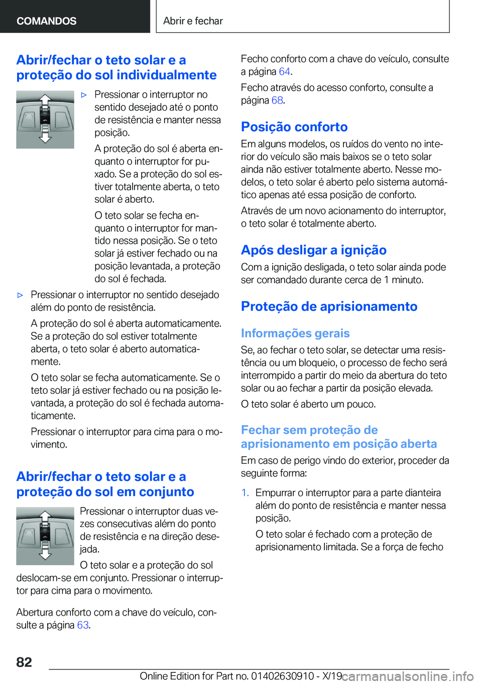 BMW X2 2020  Manual do condutor (in Portuguese) �A�b�r�i�r�/�f�e�c�h�a�r��o��t�e�t�o��s�o�l�a�r��e��a
�p�r�o�t�e�