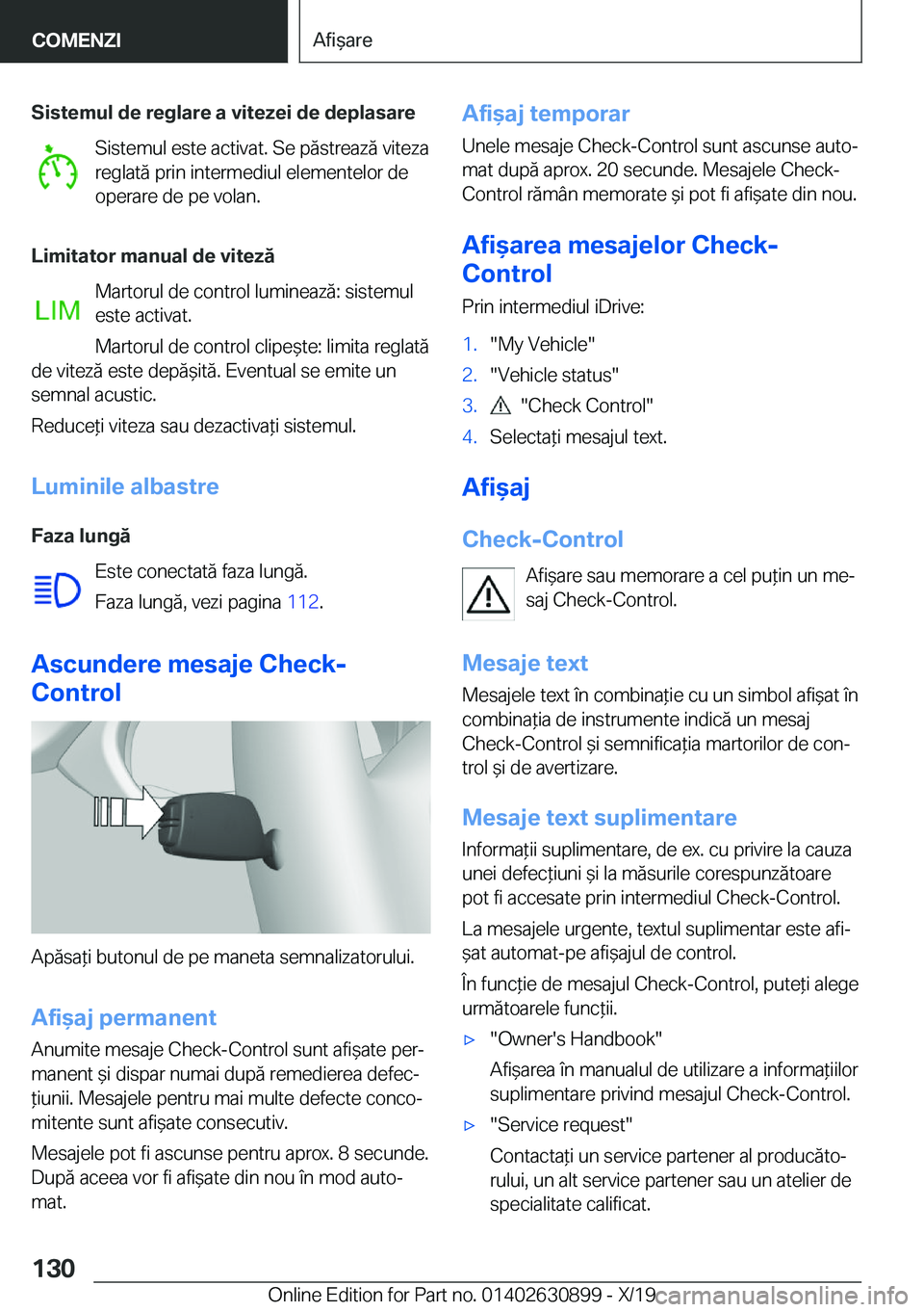 BMW X2 2020  Ghiduri De Utilizare (in Romanian) �S�i�s�t�e�m�u�l��d�e��r�e�g�l�a�r�e��a��v�i�t�e�z�e�i��d�e��d�e�p�l�a�s�a�r�e�S�i�s�t�e�m�u�l��e�s�t�e��a�c�t�i�v�a�t�.��S�e��p�