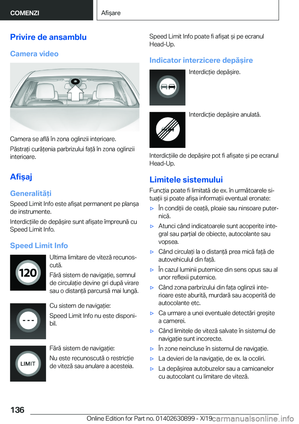 BMW X2 2020  Ghiduri De Utilizare (in Romanian) �P�r�i�v�i�r�e��d�e��a�n�s�a�m�b�l�u
�C�a�m�e�r�a��v�i�d�e�o
�C�a�m�e�r�a��s�e��a�f�l�