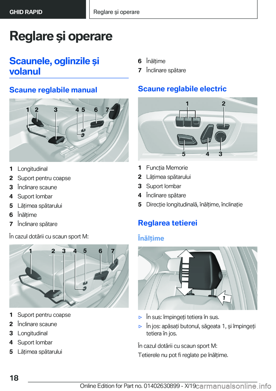 BMW X2 2020  Ghiduri De Utilizare (in Romanian) �R�e�g�l�a�r�e�&�i��o�p�e�r�a�r�e�S�c�a�u�n�e�l�e�,��o�g�l�i�n�z�i�l�e�&�i�v�o�l�a�n�u�l
�S�c�a�u�n�e��r�e�g�l�a�b�i�l�e��m�a�n�u�a�l
�1�L�o�n�g�i�t�u�d�i�n�a�l�2�S�u�p�o�r�t��p�e�n�t�r�u��c