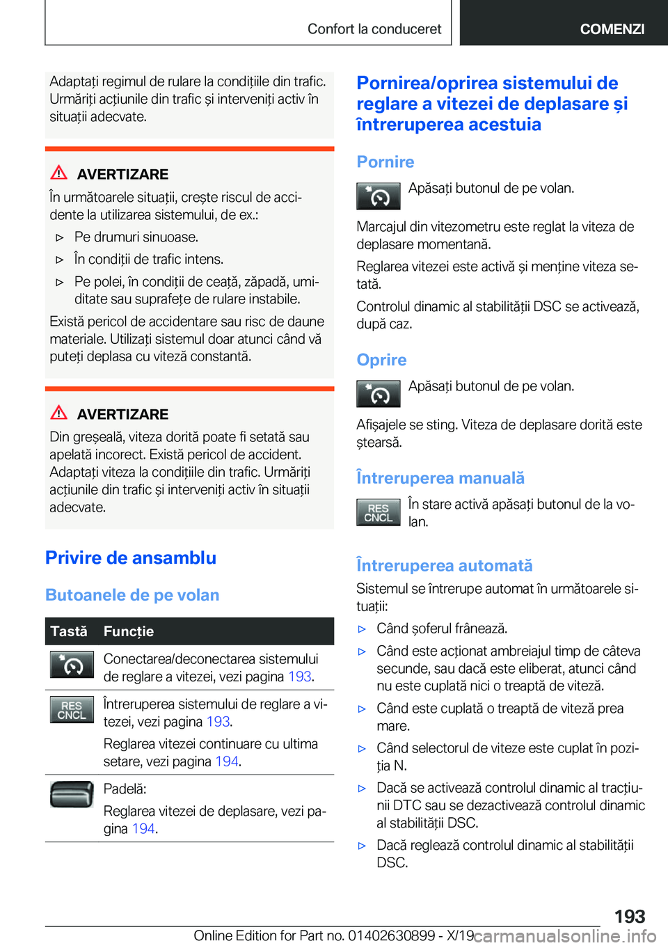 BMW X2 2020  Ghiduri De Utilizare (in Romanian) �A�d�a�p�t�a*�i��r�e�g�i�m�u�l��d�e��r�u�l�a�r�e��l�a��c�o�n�d�i*�i�i�l�e��d�i�n��t�r�a�f�i�c�.�U�r�m�