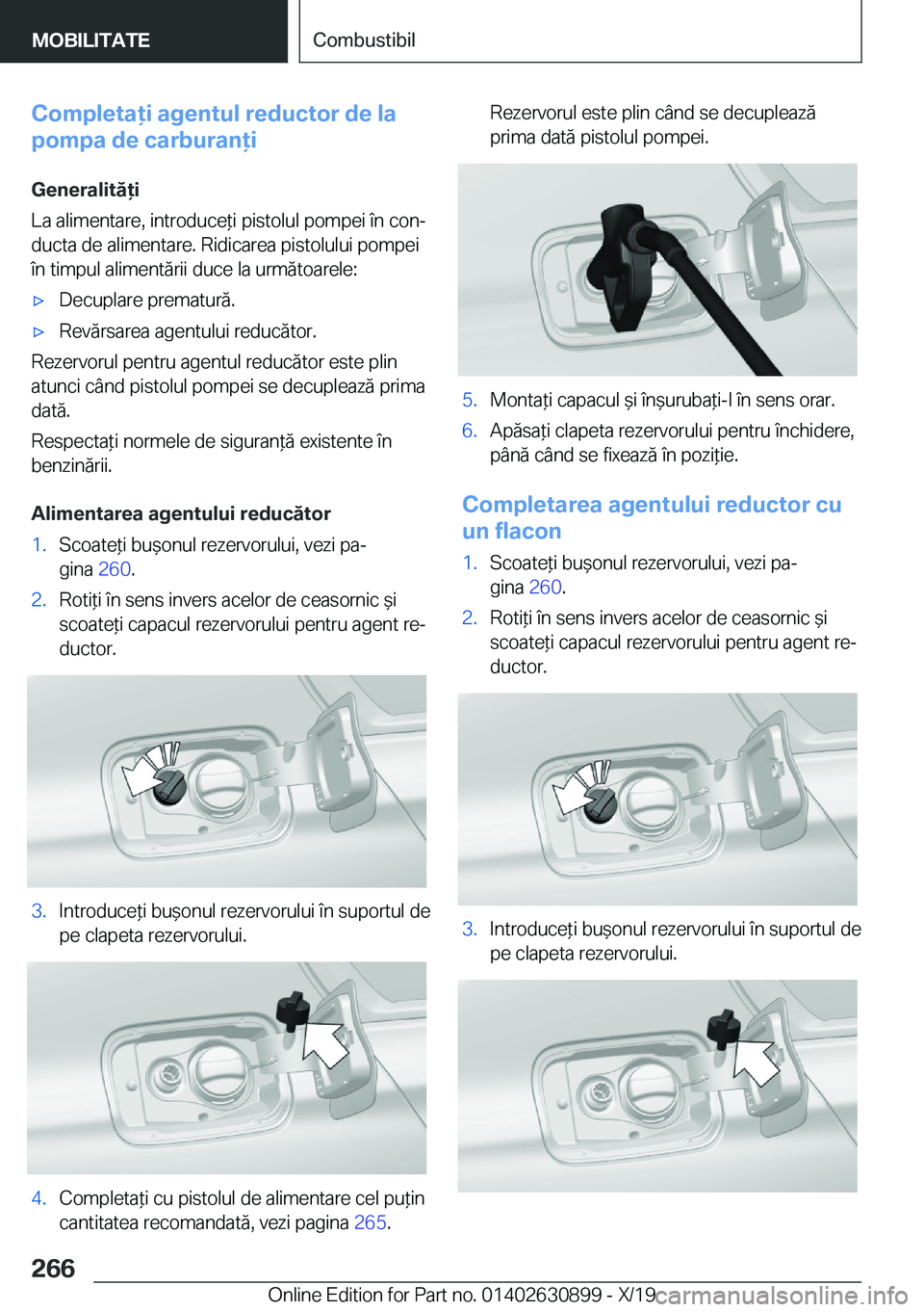 BMW X2 2020  Ghiduri De Utilizare (in Romanian) �C�o�m�p�l�e�t�a�i��a�g�e�n�t�u�l��r�e�d�u�c�t�o�r��d�e��l�a
�p�o�m�p�a��d�e��c�a�r�b�u�r�a�n�i
�G�e�n�e�r�a�l�i�t�