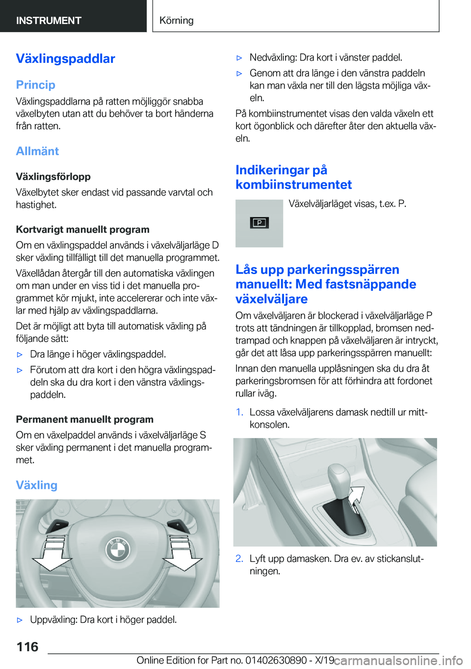 BMW X2 2020  InstruktionsbÖcker (in Swedish) �V�ä�x�l�i�n�g�s�p�a�d�d�l�a�r�P�r�i�n�c�i�p
�V�ä�x�l�i�n�g�s�p�a�d�d�l�a�r�n�a��p�å��r�a�t�t�e�n��m�