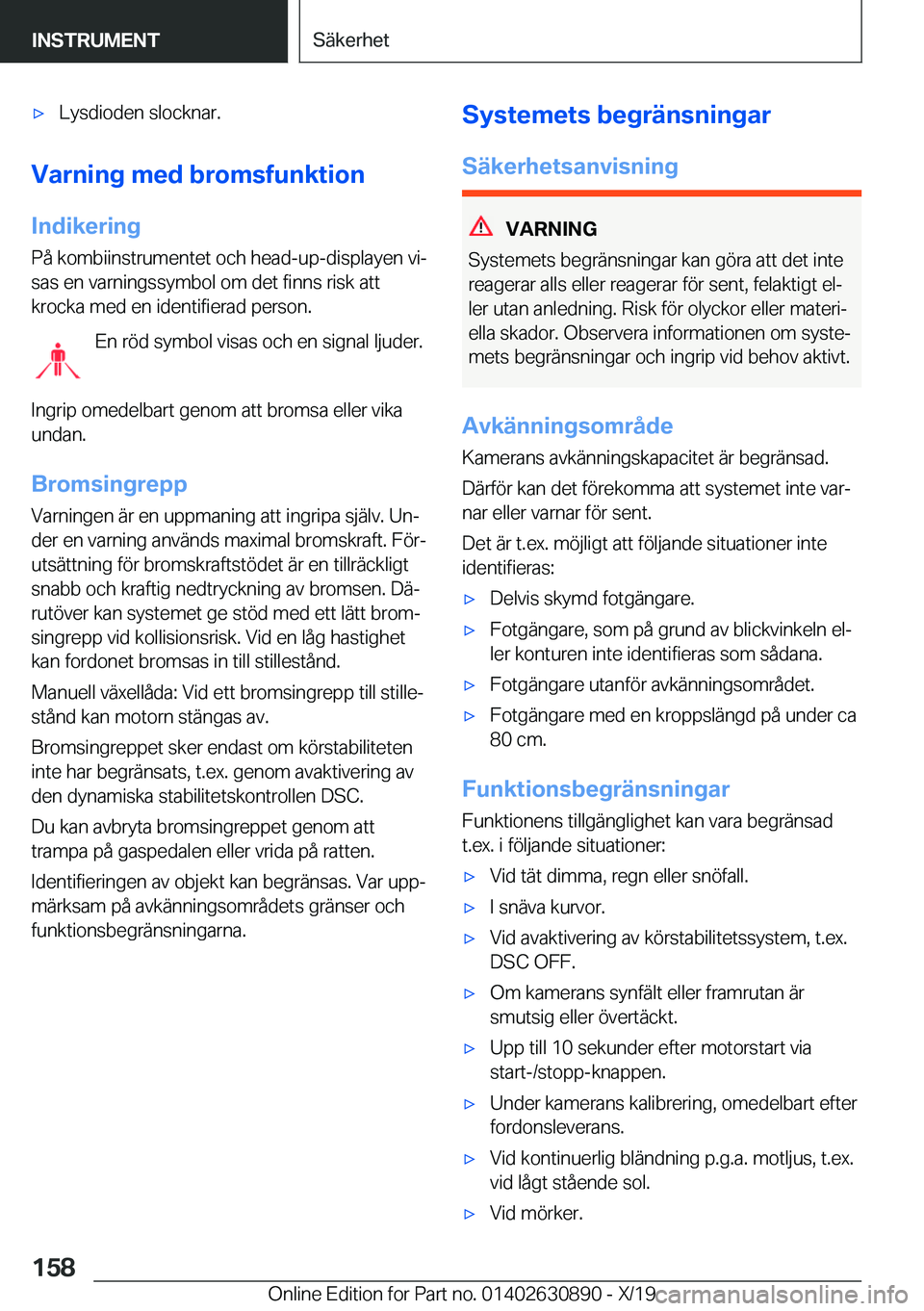 BMW X2 2020  InstruktionsbÖcker (in Swedish) x�L�y�s�d�i�o�d�e�n��s�l�o�c�k�n�a�r�.
�V�a�r�n�i�n�g��m�e�d��b�r�o�m�s�f�u�n�k�t�i�o�n
�I�n�d�i�k�e�r�i�n�g
�P�å��k�o�m�b�i�i�n�s�t�r�u�m�e�n�t�e�t��o�c�h��h�e�a�d�-�u�p�-�d�i�s�p�l�a�y�e�n�