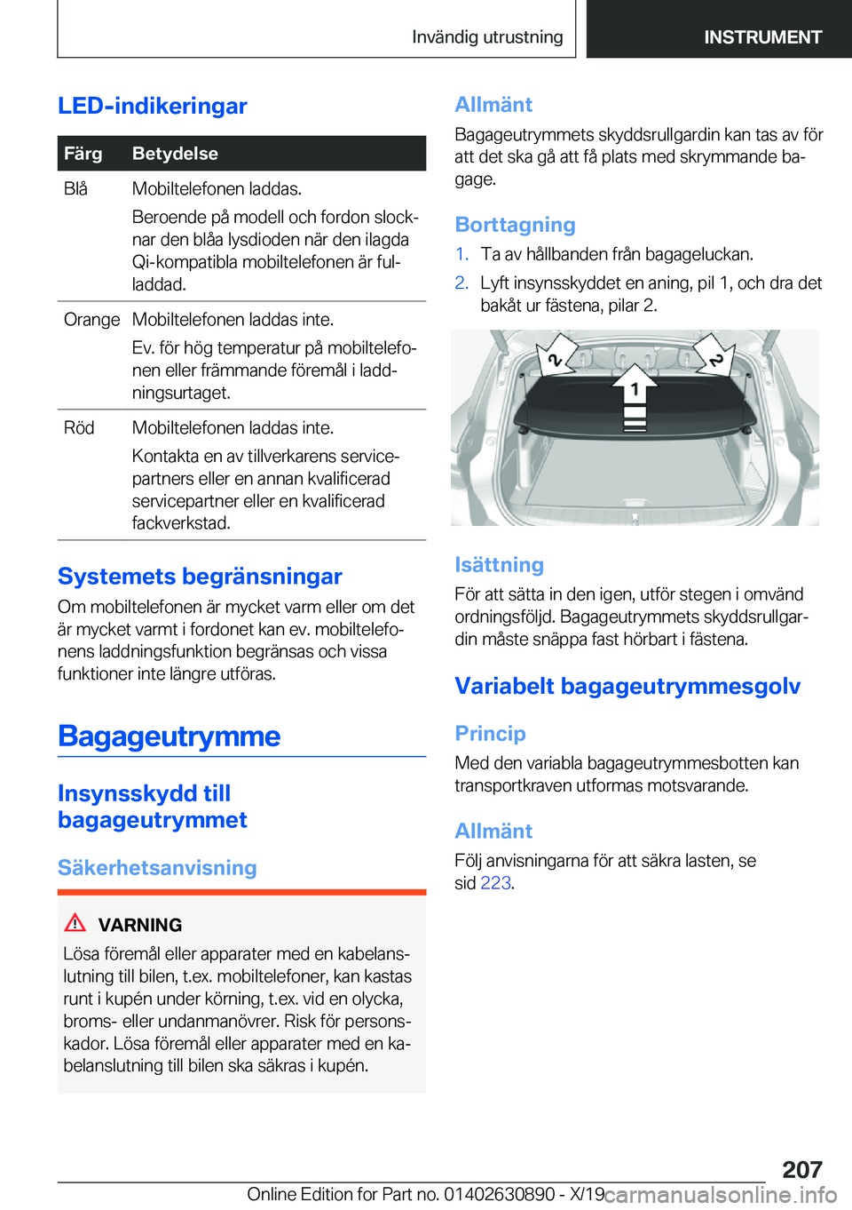 BMW X2 2020  InstruktionsbÖcker (in Swedish) �L�E�D�-�i�n�d�i�k�e�r�i�n�g�a�r�F�ä�r�g�B�e�t�y�d�e�l�s�e�B�l�å�M�o�b�i�l�t�e�l�e�f�o�n�e�n��l�a�d�d�a�s�.
�B�e�r�o�e�n�d�e��p�å��m�o�d�e�l�l��o�c�h��f�o�r�d�o�n��s�l�o�c�kj
�n�a�r��d�e�n�
