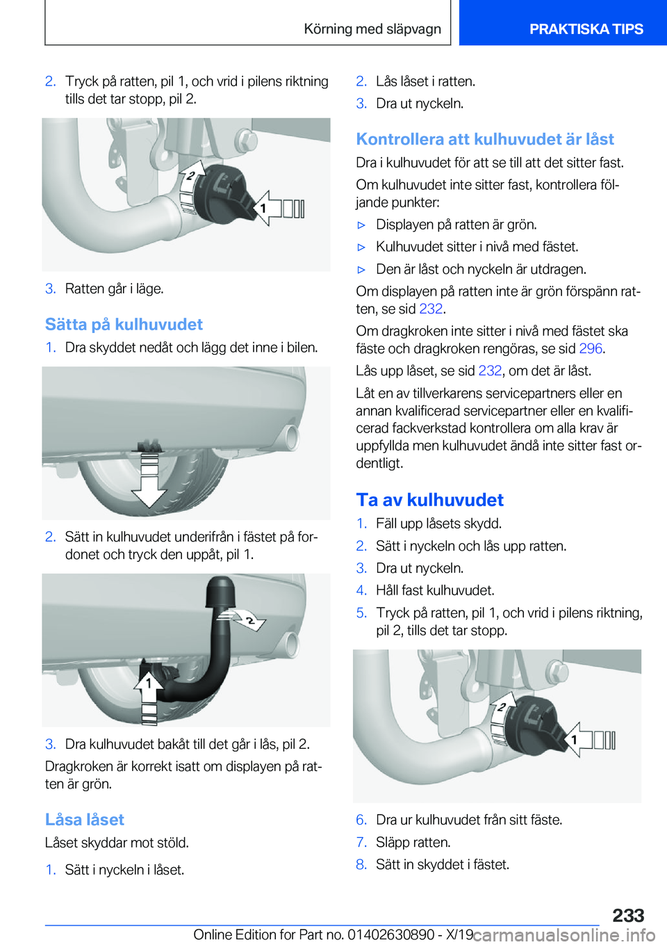 BMW X2 2020  InstruktionsbÖcker (in Swedish) �2�.�T�r�y�c�k��p�å��r�a�t�t�e�n�,��p�i�l��1�,��o�c�h��v�r�i�d��i��p�i�l�e�n�s��r�i�k�t�n�i�n�g
�t�i�l�l�s��d�e�t��t�a�r��s�t�o�p�p�,��p�i�l��2�.�3�.�R�a�t�t�e�n��g�å�r��i��l�ä�g�e